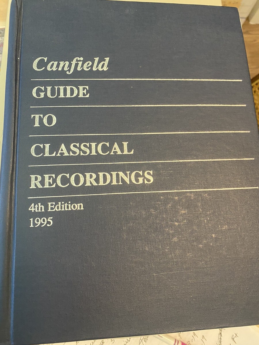 その他 Canfield Guide to Classical Recordings CANFIELD GUIDE TO CLASSICAL RECORDINGS 4TH EDITION 1995 | eBay