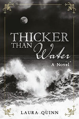 Thicker Than Water (A Cape May Trilogy) - Laura Quinn