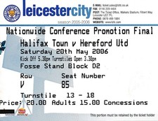 TICKET: CONFERENCE PLAY OFF FINAL 2006 Hereford United v Halifax Town EXCELLENT