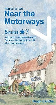 Near the Motorways: Attractive alternatives to service stations by Hugh ...