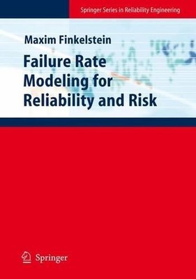 Failure Rate Modelling for Reliability and Risk - 9781849968102