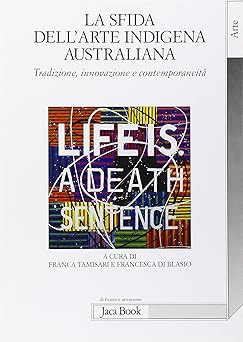 Die Herausforderung der australischen indigenen Kunst. Tradition, Innovation und mit