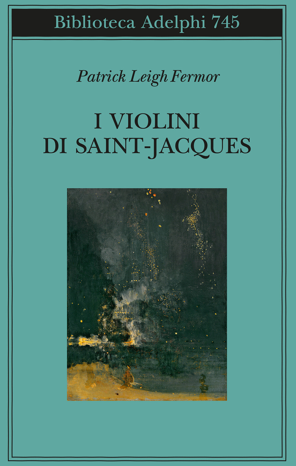 Libri Fermor Patrick Leigh - I Violini Di Saint Jacques. Un Racconto Delle Antil