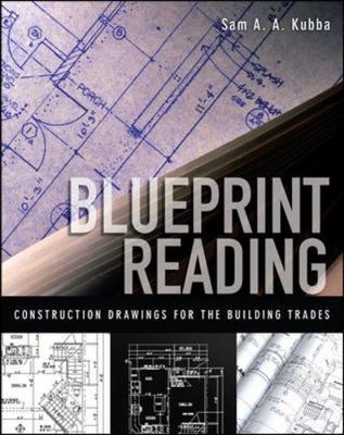 Blueprint Reading : Construction Drawings for the Building Trades, Paperback ...