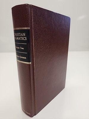 CHRISTIAN DOGMATICS  Volume 2 - Robert W. Jensen, Editor  (Hard Cover)  1984