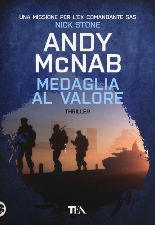 Libri Andy McNab - Medaglia al valore - 2019 (Tea più)