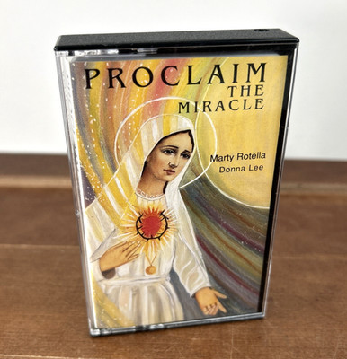 Proclaim The Miracle, Marty Rotella & Donna Lee (Cassette, 1993) Catholic