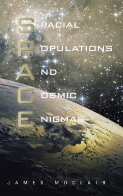 Moclair - S.P.A.C.E  Spacial Populations and Cosmic Enigmas - New hard - X555z