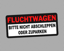 FLUCHTFAHRZEUG Aufkleber FUN JDM Lustig Auto Motorrad Dont Touch OEM Tuning