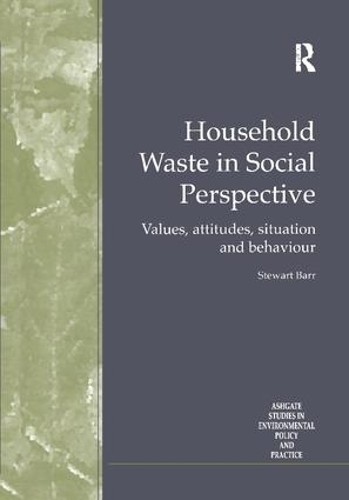 Household Waste in Social Perspective - 9781138255227
