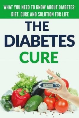 Diabetes Cure: Diabetes for Beginners - Basic overview of Diabetes: Diet,