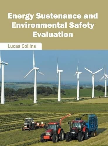 Energy Sustenance and Environmental Safety Evaluation (Hardback)