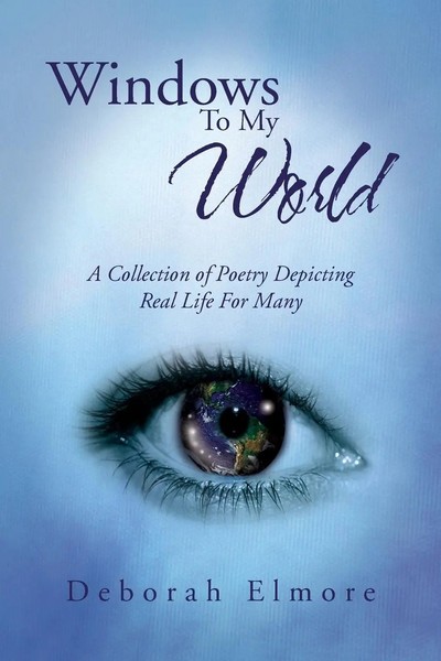 Deborah Elmore | Windows To My World | Taschenbuch | Englisch (2014) | Xlibris-image