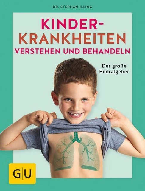 Thumbnail - Kinderkrankheiten Verstehen Und Behandeln Von Stephan Illing,