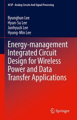 Energy-management Integrated Circuit Design for Wireless Power and Data Transfer