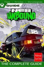 NEED FOR SPEED UNBOUND The Complete guide: walkthrough, Tips, Tricks, Strategies
