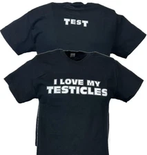 Wrestler TEST I Love My Testicles Fan T-shirt