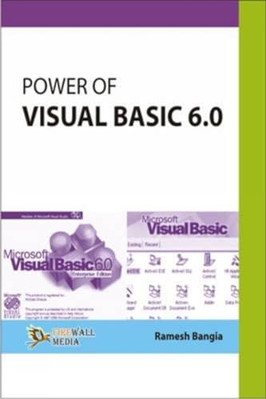 Power of Visual Basic 6. 0 - NEU Ramesh Bangia 2009