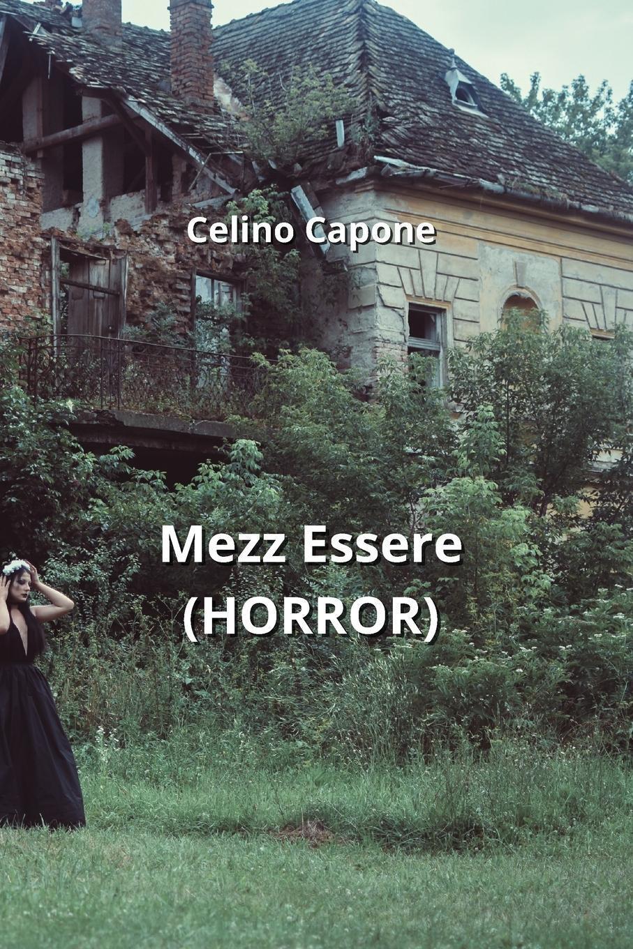 Mezz Essere (horror) | Celino Capone | Italienisch | Taschenbuch |