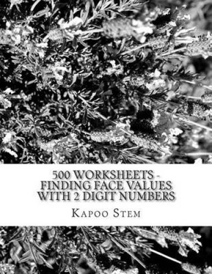 500 Worksheets - Finding Face Values with 2 Digit Numbers: Math Practice