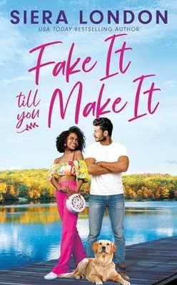 Fake It Till You Make It - Paperback, by London Siera - Very Good