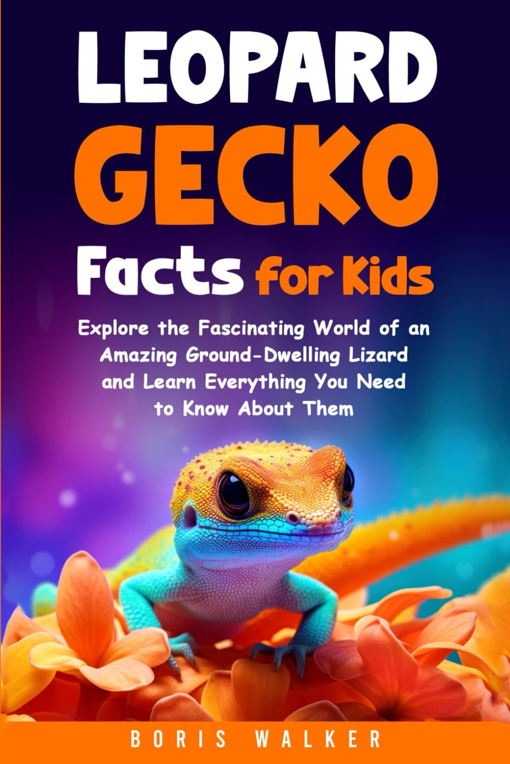 Leopard Gecko Facts for Kids: Explore the Fascinating World of an Amazing Groun