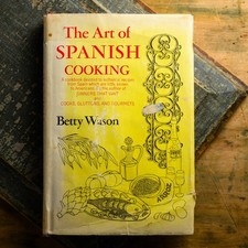 VTG 1963 Betty Wason THE ART OF SPANISH COOKING  1st Edition 1st Printing