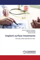 Karishma Mohanani Gangwar (U. A.) | Implant Surface Treatments | Taschenbuch