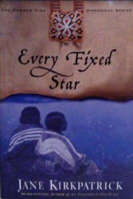 Every Fixed Star (Tender Ties Historical Series #2) - Hardcover - GOOD