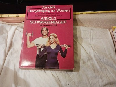 Arnold's body shaping for women by Arnold Schwarzenegger in hardcover 1979 #S5