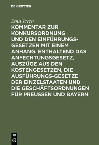 Ernst Jaeger Kommentar Zur Konkursordnung Und Den Einführungsgesetzen (Hardback)