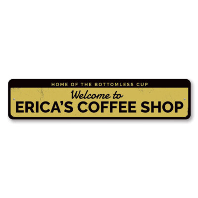 Welcome Coffee Shop Sign, Personalized Home Of Bottomless Cup Metal Wall Decor