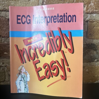 ECG Interpretation Made Incredibly Easy by Springhouse Publishing , paperback
