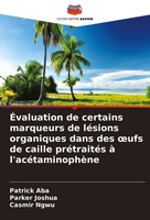 ÉValuation De Certains Marqueurs De LéSions Organiques Dans Des ¿Ufs De Caille P