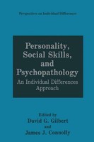 Personality, Social Skills, And Psychopathology: An Individual Differences