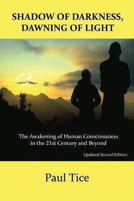 Paul Tice Shadow of Darkness, Dawning of Light (Taschenbuch)