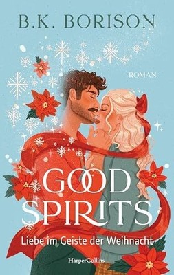 Good Spirits: Liebe im Geiste der Weihnacht | #1 Buch HarperCollins Paperback