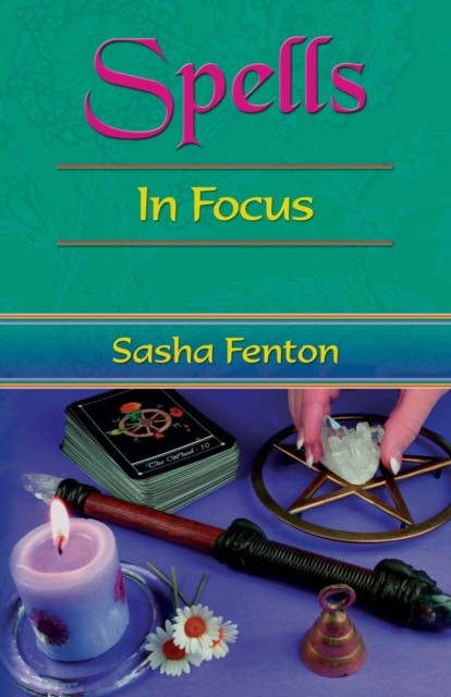 Spells: in Focus by Sasha Fenton PAPERBACK 9781903065815
