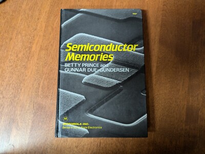 Semiconductor Memories HC Betty Prince Motorola Inc Solid-State Electronics