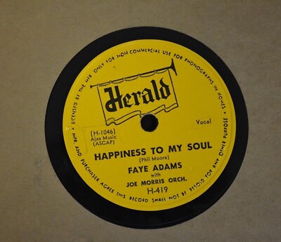 R&B 78 Faye Adams Herald 419 I ll Be True and Happiness to My Soul