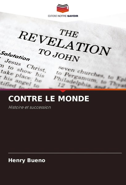 Contre LE Monde Histoire Et Succession Henry Bueno Taschenbuch FranzöSisch 2025-image