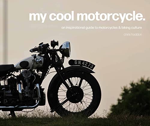 My Cool Motorcycle: An inspirational guide to motorcycles and biking culture - Image 3