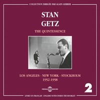 Stan Getz - Quintessence Vol. 2 Los Angeles - New York - Stockholm 195 - G3Z