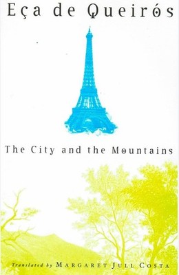 The City and the Mountains by Eca de Queiroz Paperback Book (Translated Copy)