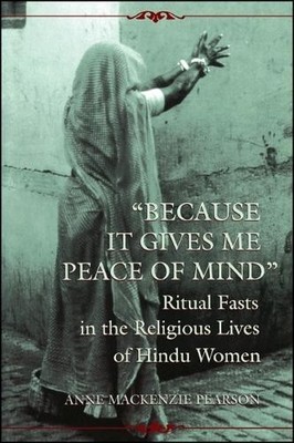 Because It Gives Me Peace of Mind by Anne Mackenzie Pearson - 9780791430385