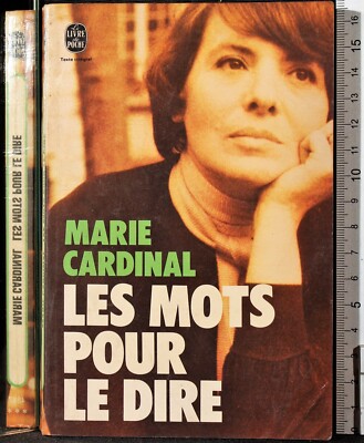 LES MOTS POUR LE DIRE. MARIE CARDINAL. GRASSET & FASQUELLE.