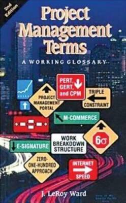 Project Management Terms: A Working Glossary, Second Edition - VERY GOOD