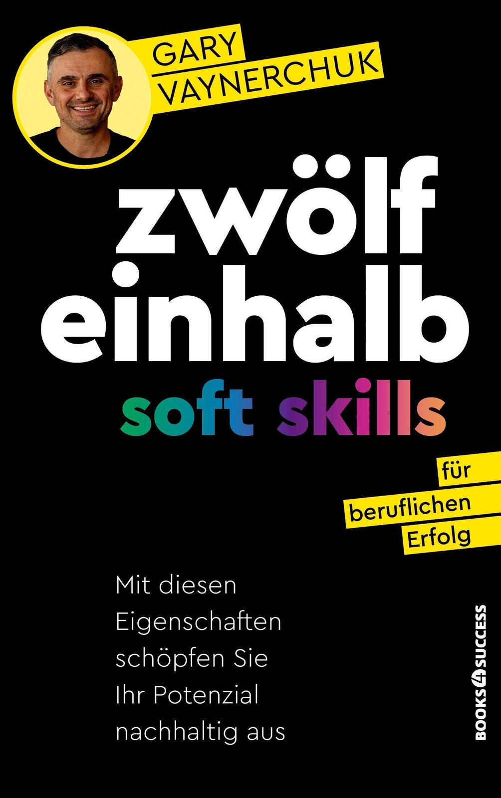 Thumbnail - Gary Vaynerchuk / Zwölfeinhalb Soft Skills Für Beruflichen