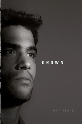 Matthew B | Grown | Taschenbuch | Englisch (2010) | Kartoniert / Broschiert