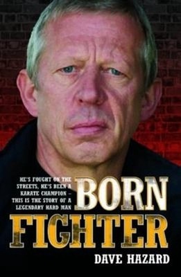 Born Fighter: He's Fought on the Streets, He's Been a Karate Champion - This is